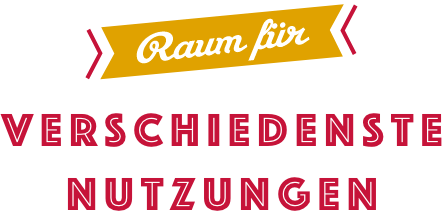 Raum für verschiedenste Nutzungen