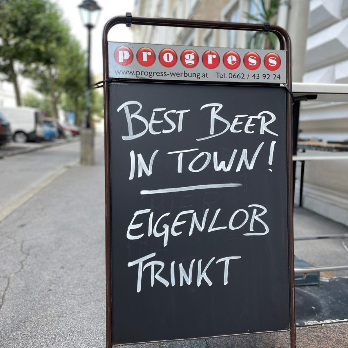 Best Beer In Town! Eigenlob Trinkt